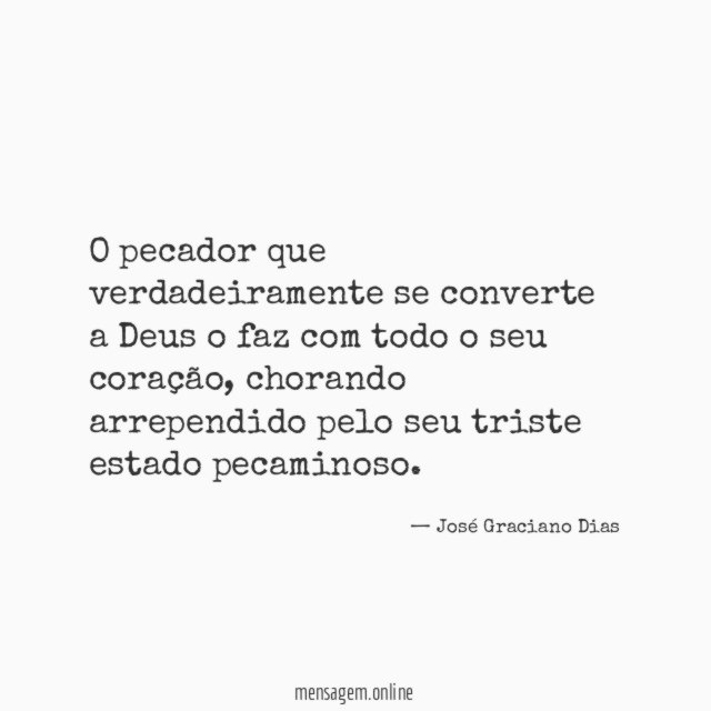 O pecador que verdadeiramente se converte a Deus