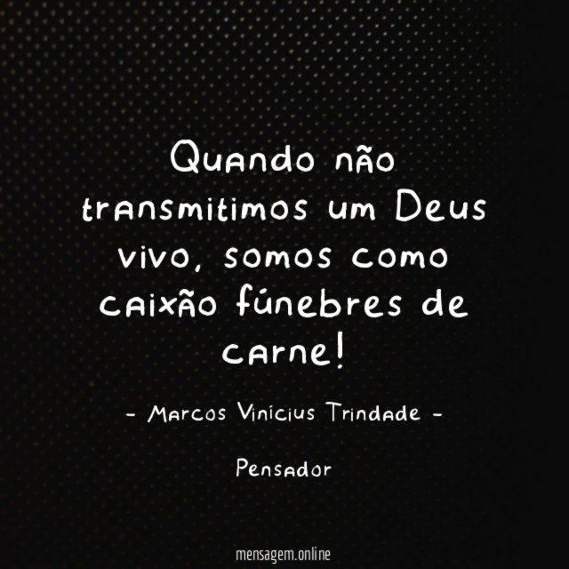 Quando não transmitimos um Deus vivo