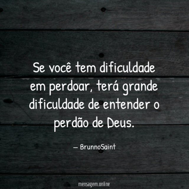 Se você tem dificuldade em perdoar