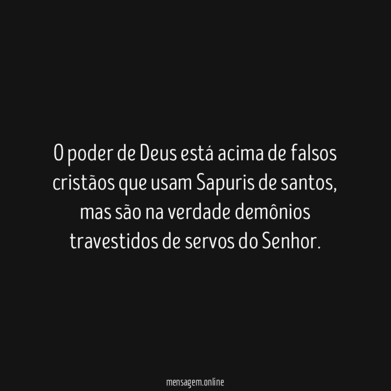 O poder de Deus está acima de falsos