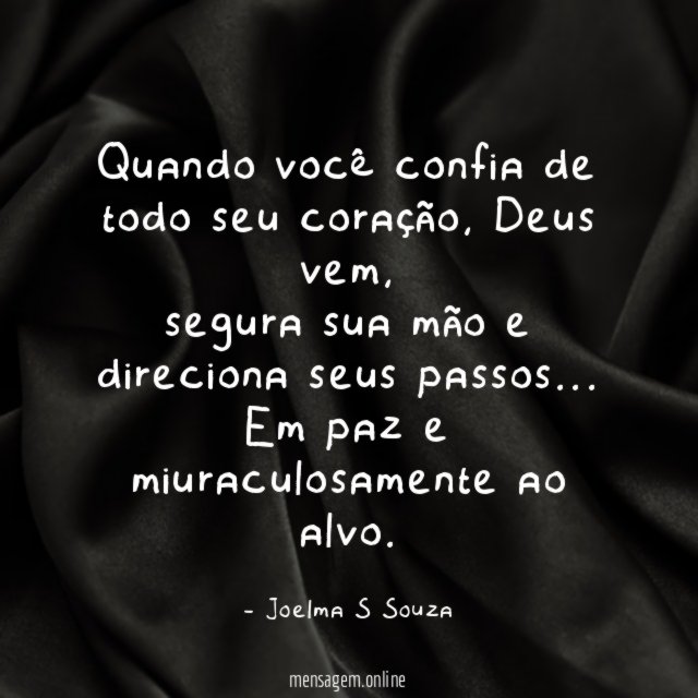 Quando você confia de todo seu coração