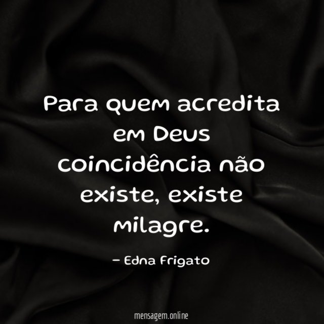 Para quem acredita em Deus coincidência não existe