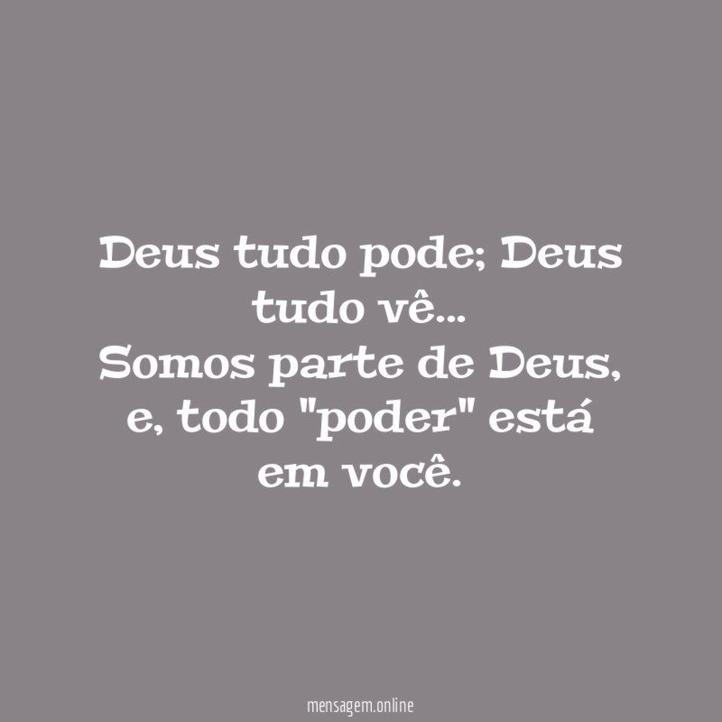 Deus tudo pode