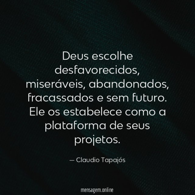 Deus escolhe desfavorecidos