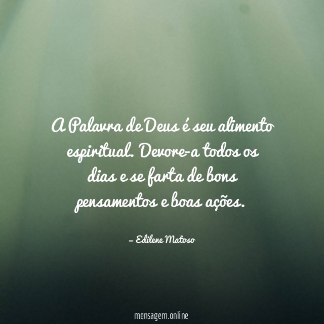 A Palavra de Deus é seu alimento espiritual