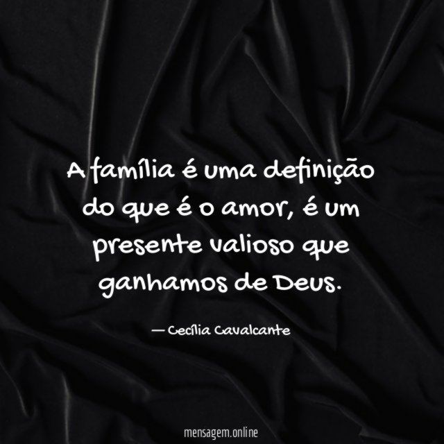 A família é uma definição do que é o amor