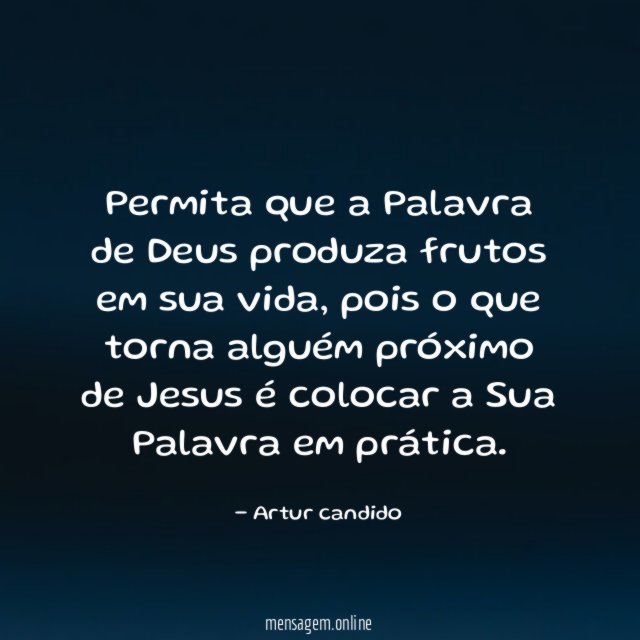 Permita que a Palavra de Deus produza frutos em sua vida
