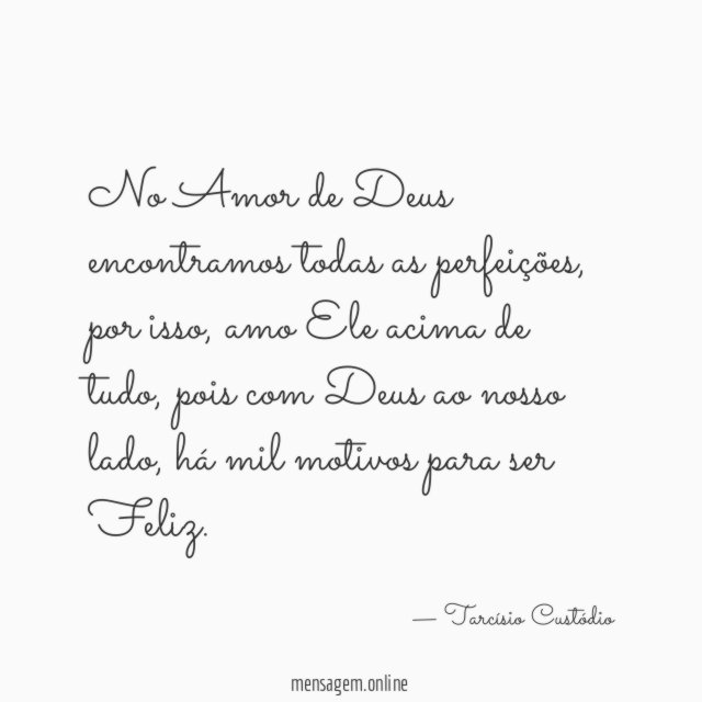 No Amor de Deus encontramos todas as perfeições