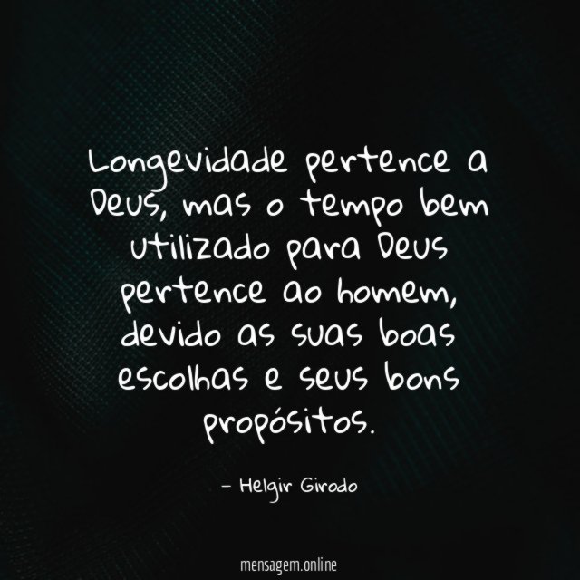 Longevidade pertence a Deus