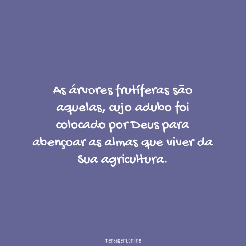As árvores frutíferas são aquelas
