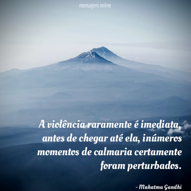 A violência raramente é imediata