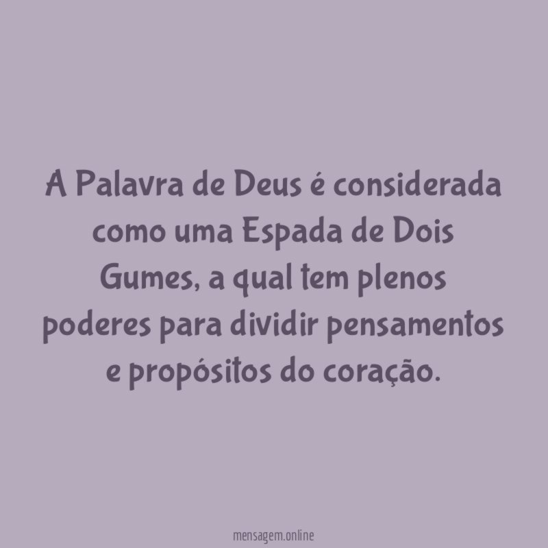 A Palavra de Deus é considerada como uma Espada de Dois Gumes