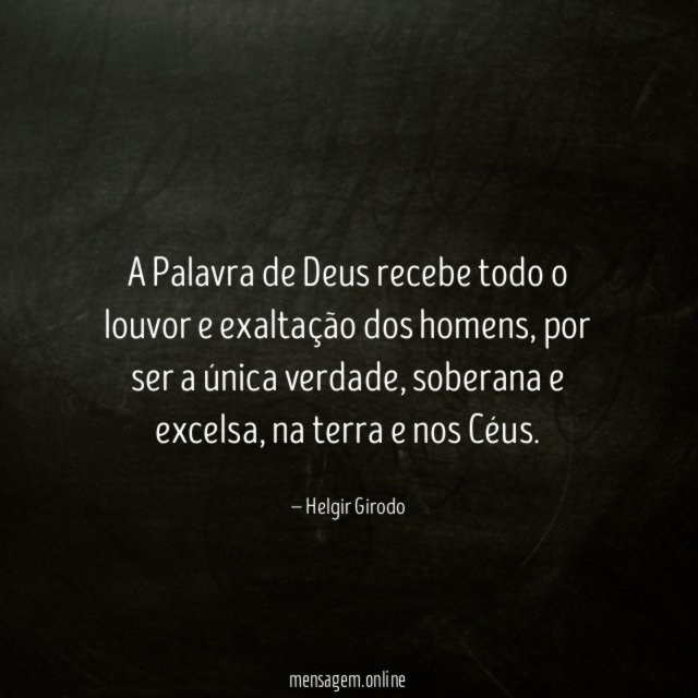 A Palavra de Deus recebe todo o louvor