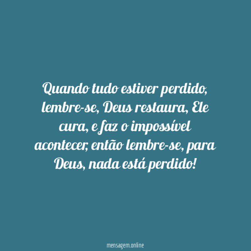 Quando tudo estiver perdido