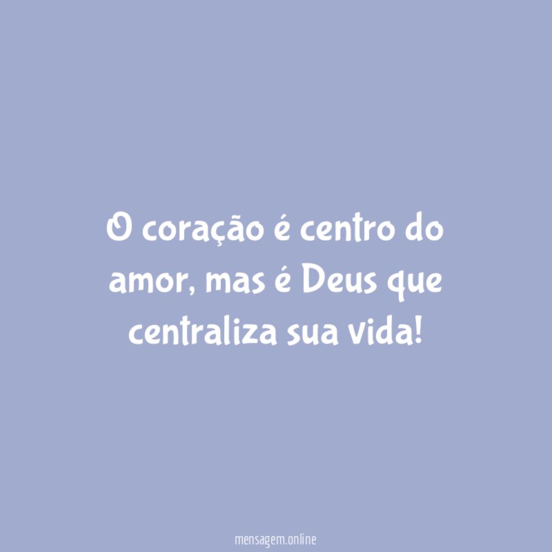 O coração é centro do amor
