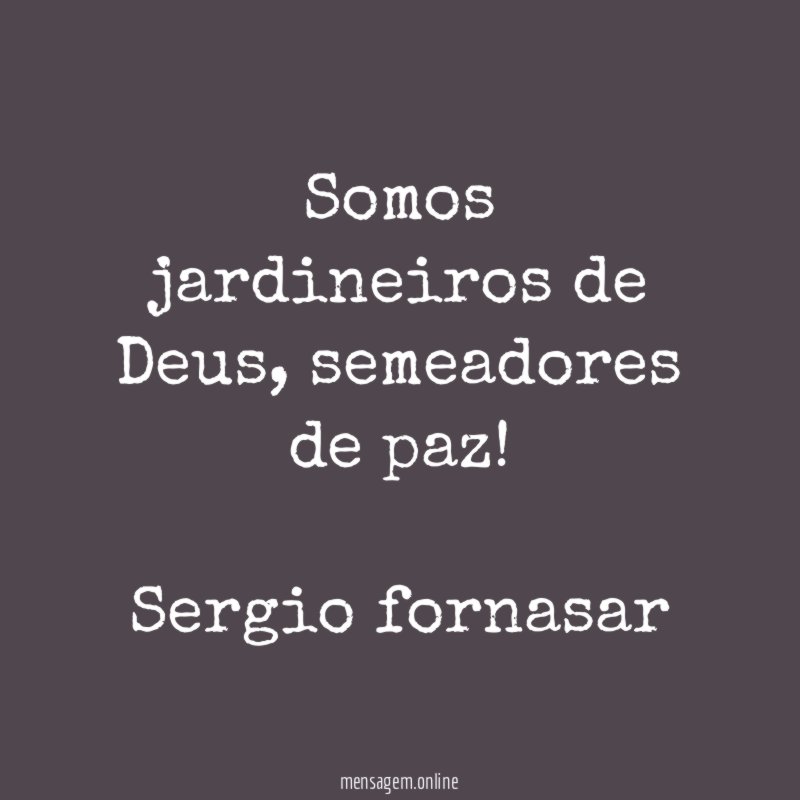 Somos jardineiros de Deus