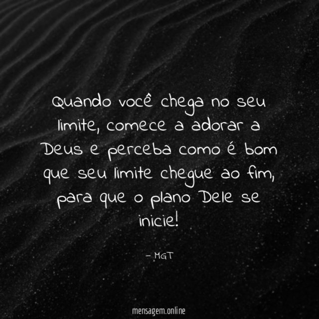 Quando você chega no seu limite