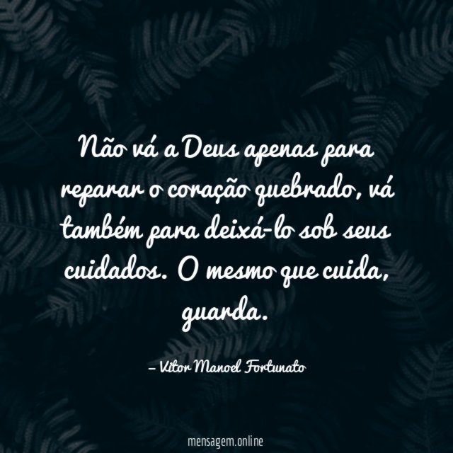 Não vá a Deus apenas para reparar o coração quebrado