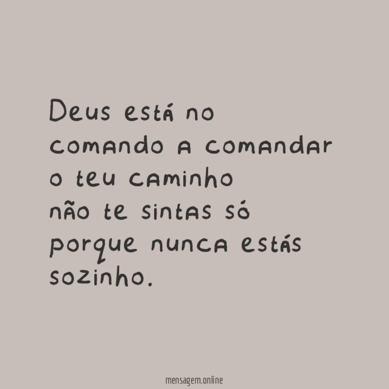 Deus está no comando a comandar o teu