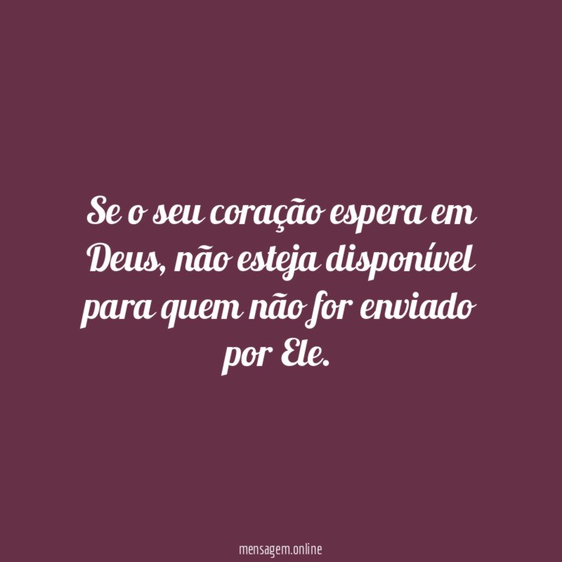 Se o seu coração espera em Deus