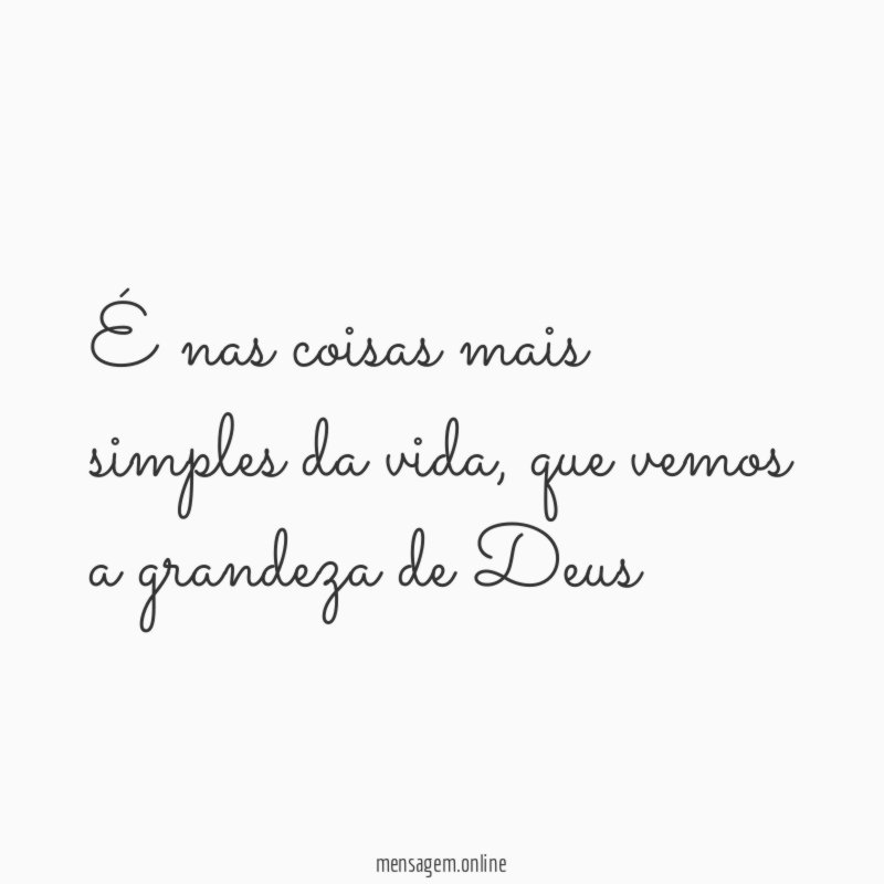 É nas coisas mais simples da vida