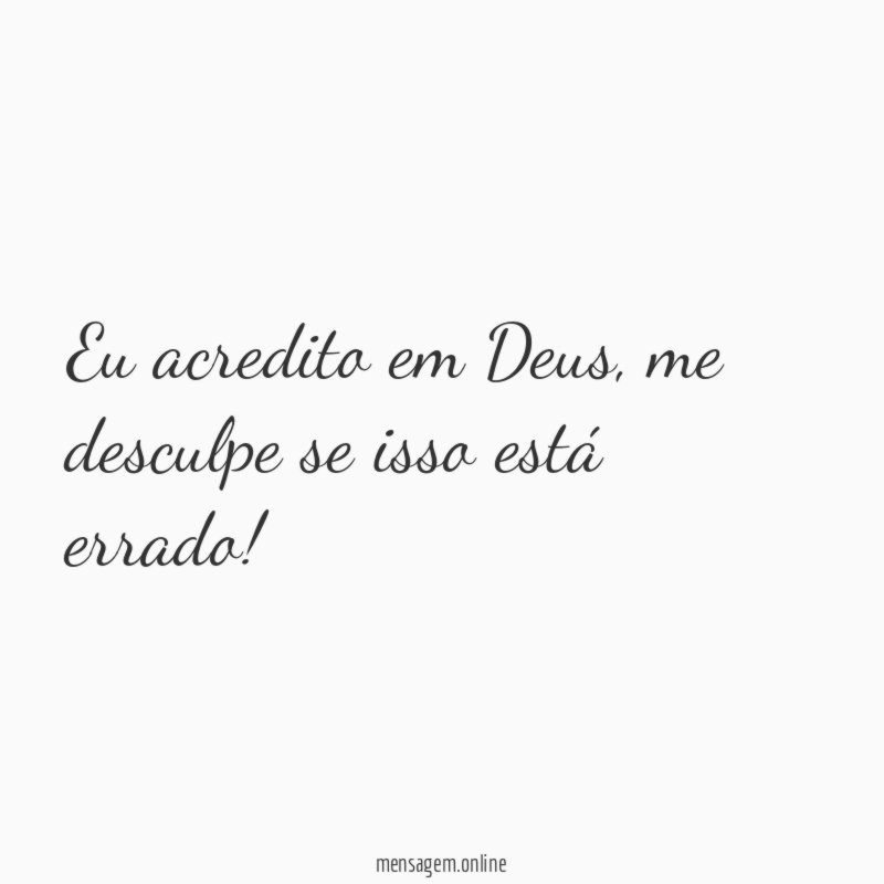 Eu acredito em Deus
