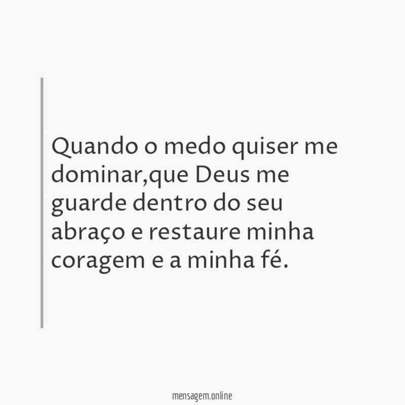 Quando o medo quiser me dominar