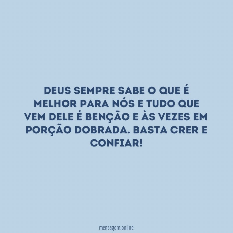 Deus sempre sabe o que é melhor para