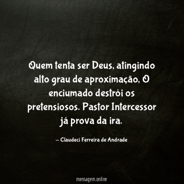 Quem tenta ser Deus