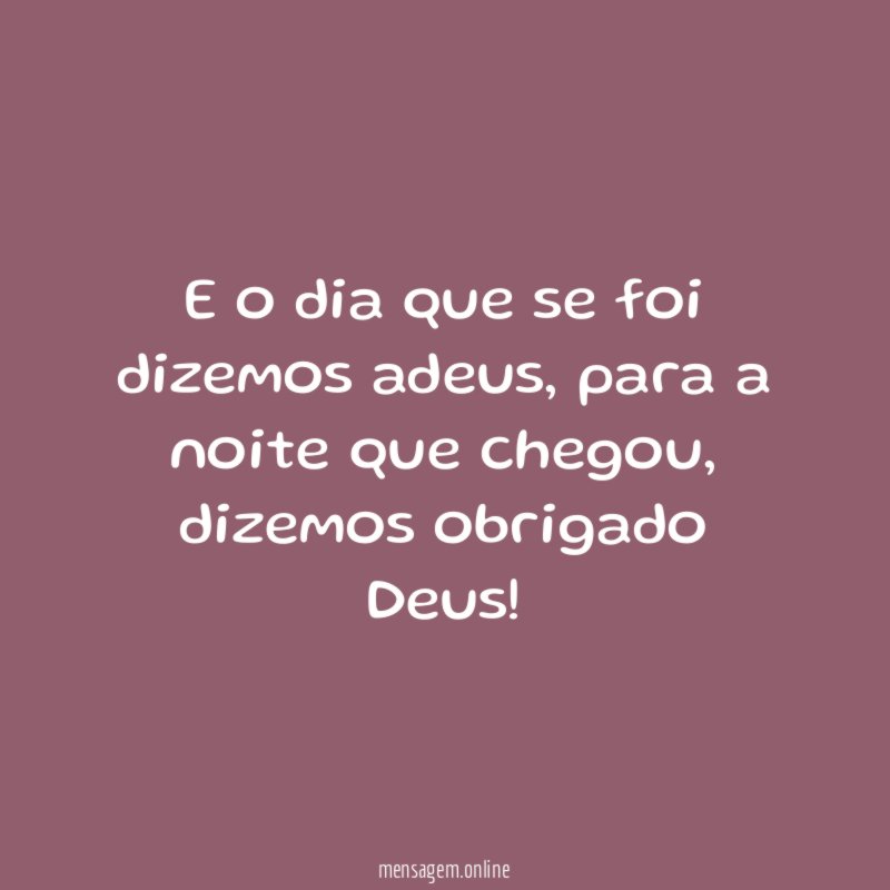 E o dia que se foi dizemos adeus