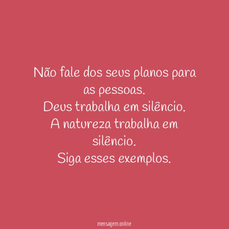 Não fale dos seus planos para as pessoas