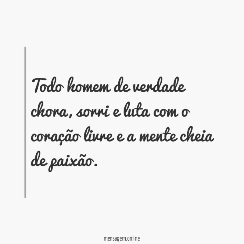 Todo homem de verdade chora