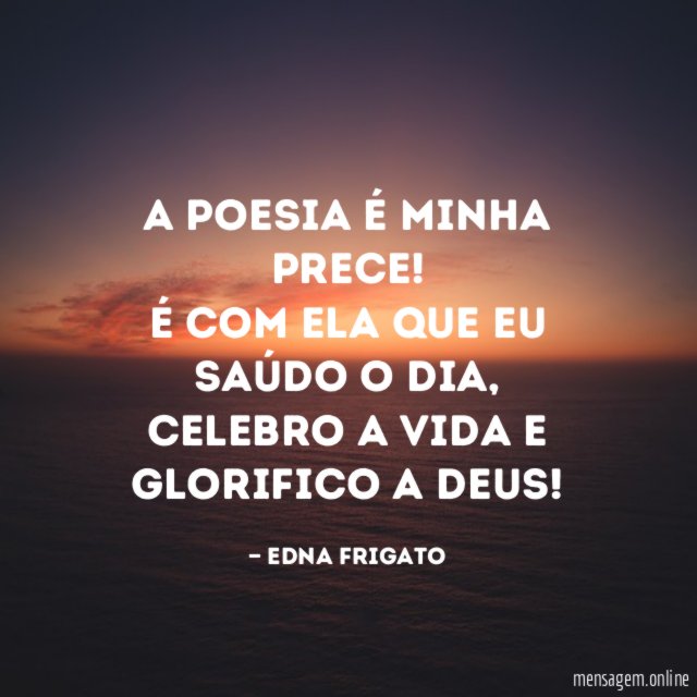 A poesia é minha prece