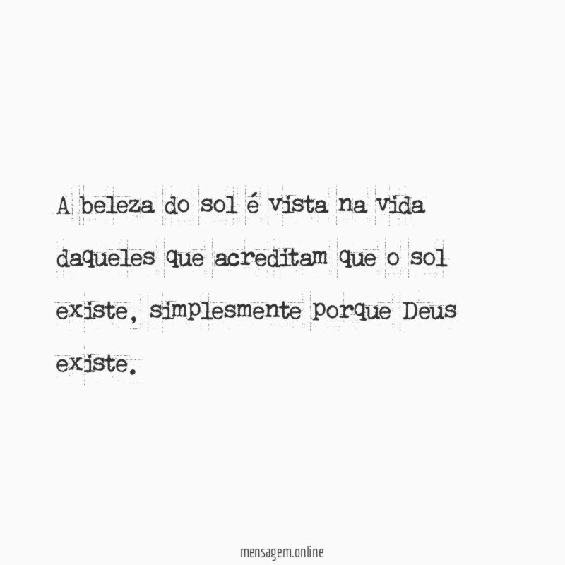 A beleza do sol é vista na vida