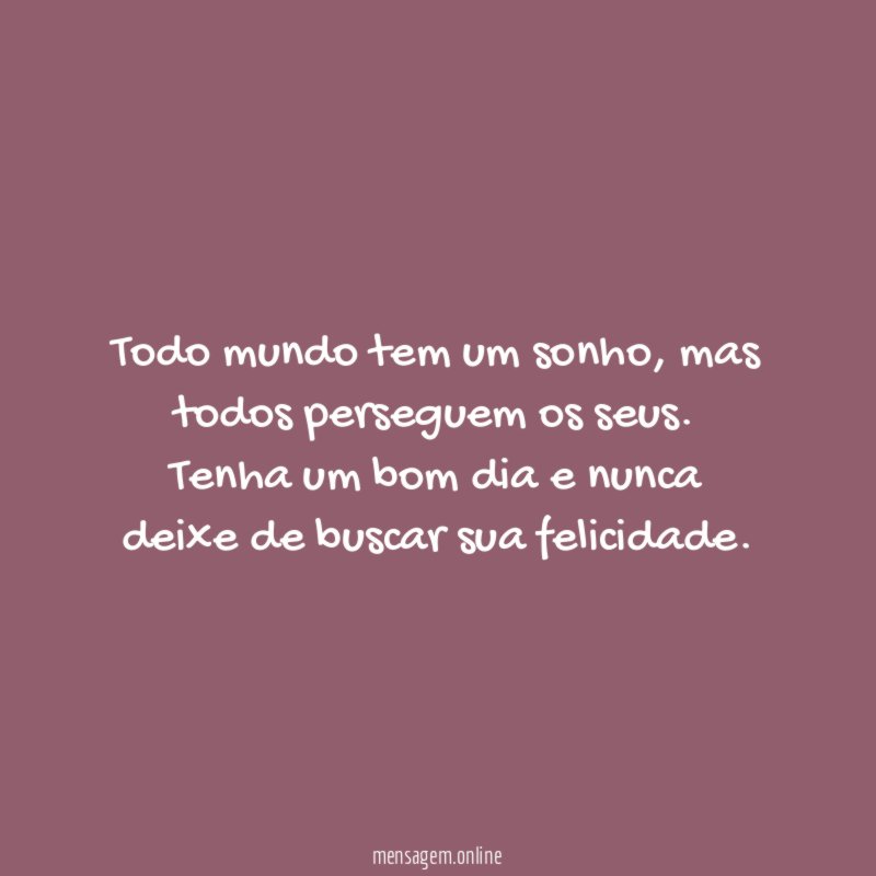 Todo mundo tem um sonho