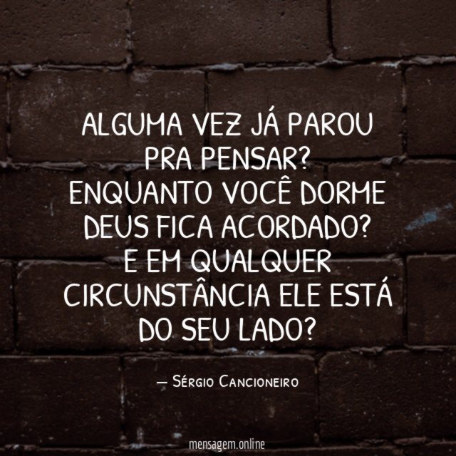Alguma vez já parou pra pensar