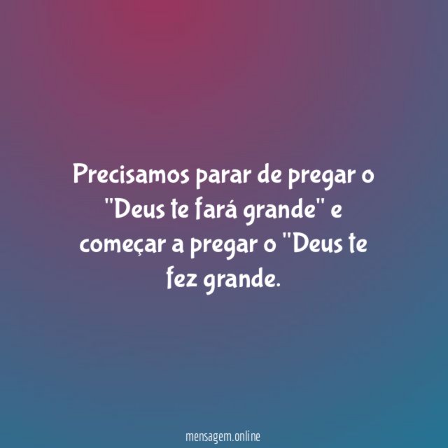 Precisamos parar de pregar o "Deus te fará