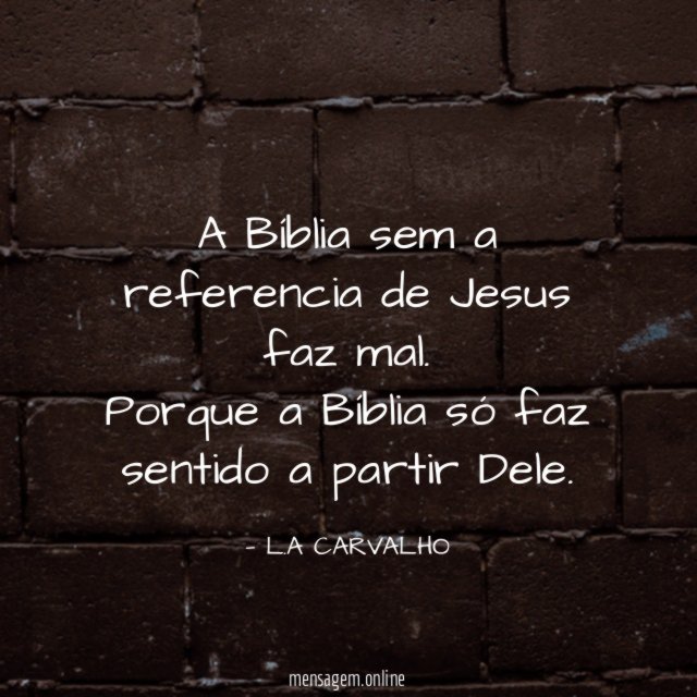 A Bíblia sem a referencia de Jesus faz mal