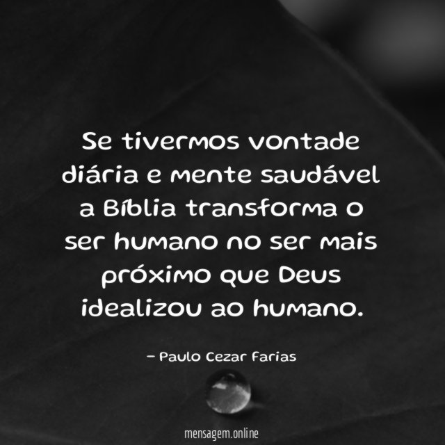 Se tivermos vontade diária e mente saudável a