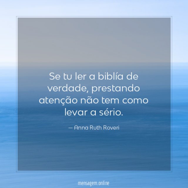 Se tu ler a biblía de verdade