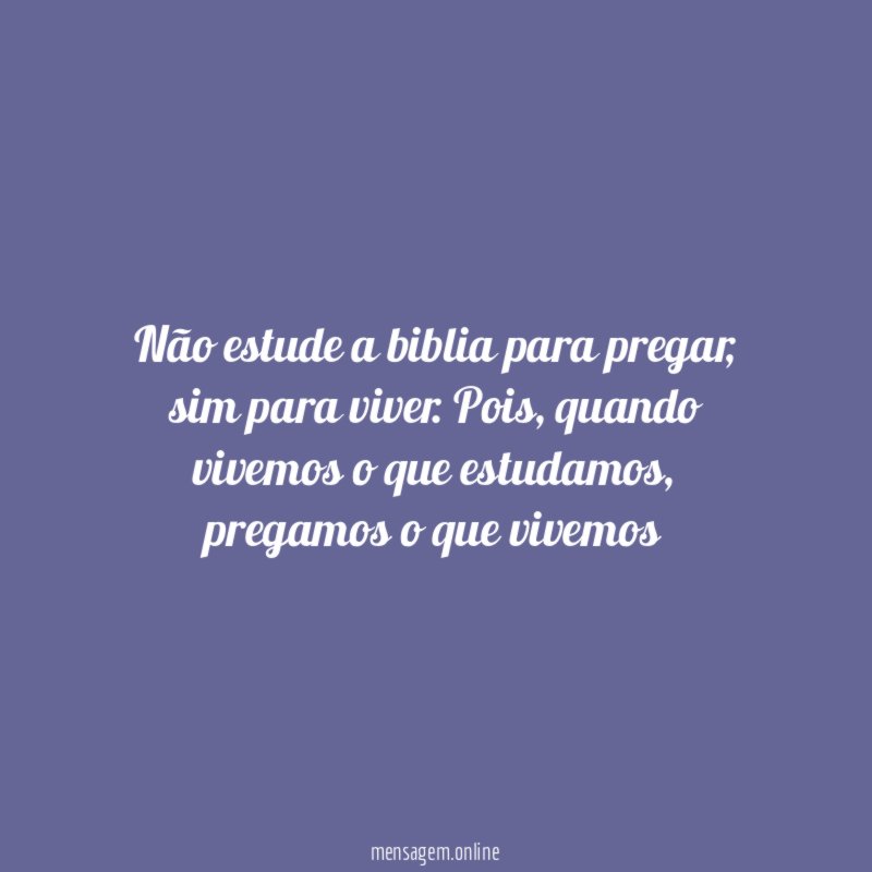 Não estude a biblia para pregar