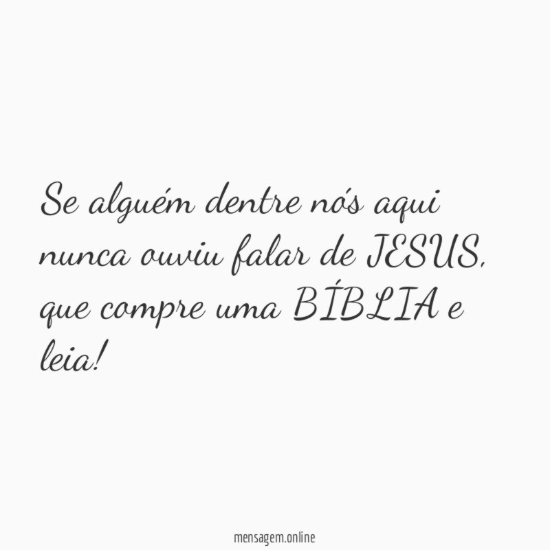 Se alguém dentre nós aqui nunca ouviu falar de JESUS