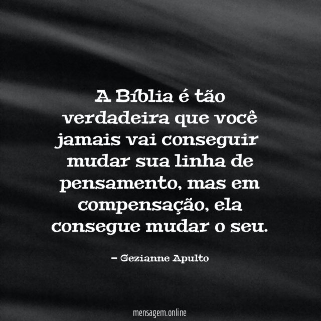 A Bíblia é tão verdadeira que você jamais