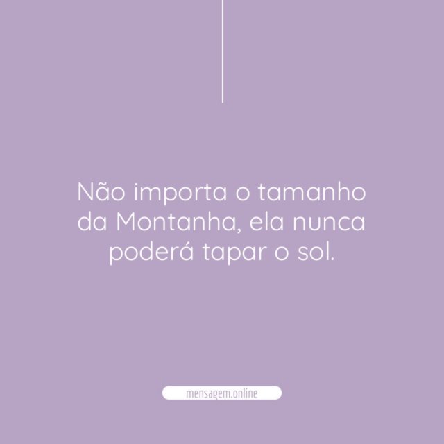 Não importa o tamanho da Montanha