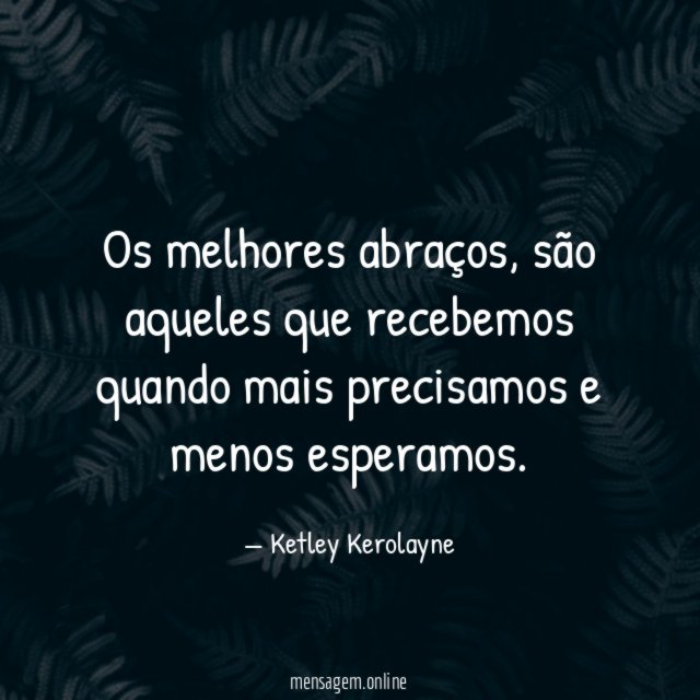 Os melhores abraços