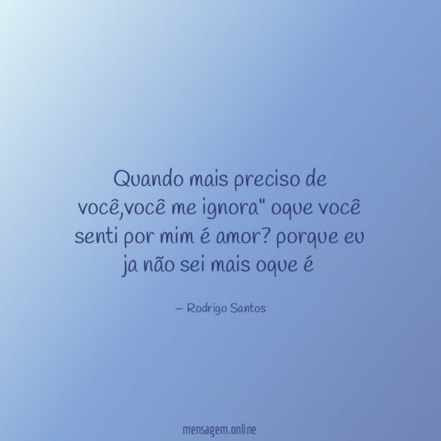 Quando mais preciso de você