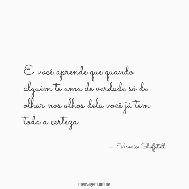 E você aprende que quando alguém te ama