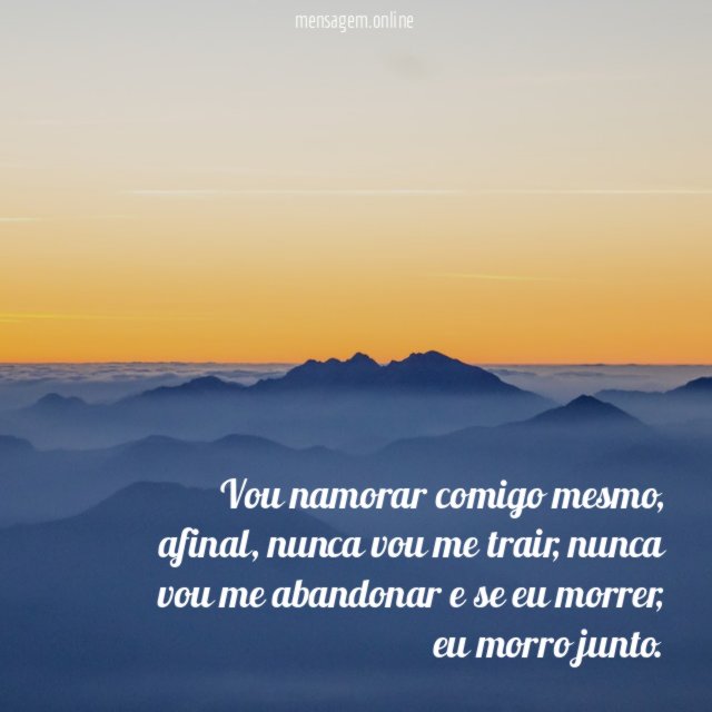Vou namorar comigo mesmo