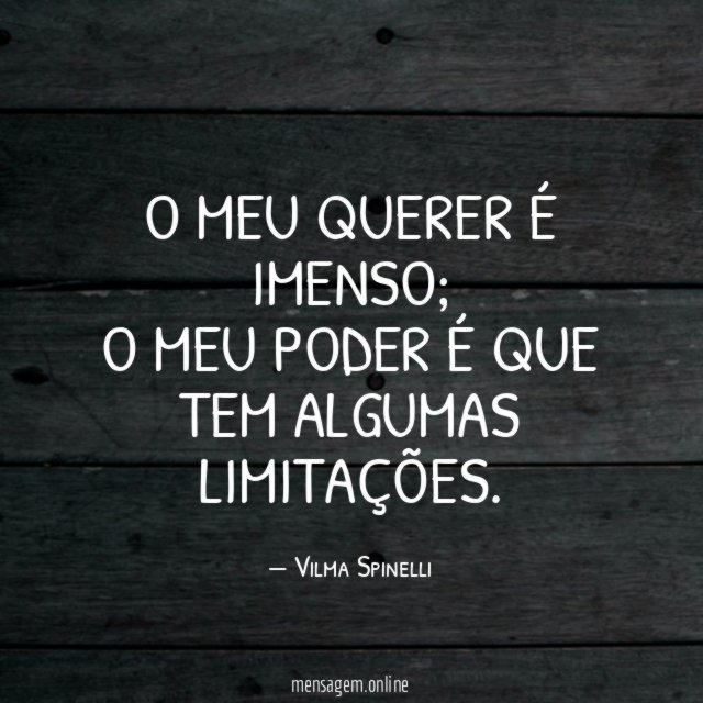 O meu QUERER é imenso