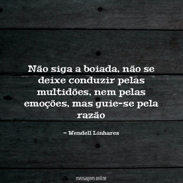 Não siga a boiada